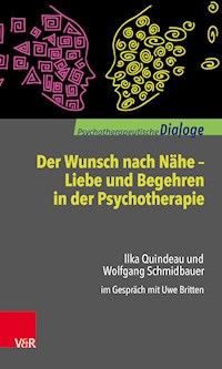 Der Wunsch nach Nähe – Liebe und Begehren in der Psychotherapie - Ilka Quindeau - ebook