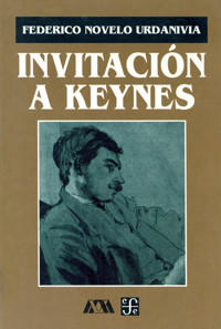 Invitación a Keynes - Federico Novelo - ebook