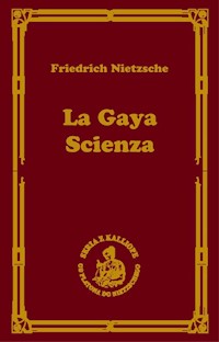 La gaya scienza czyli nauka radująca duszę - Fryderyk Nietzsche - książka