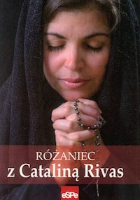 Różaniec z Cataliną Rivas -  - książka