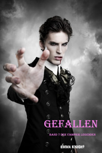 Gefallen (Band 7 der Vampier Legenden) - Emma Knight - ebook