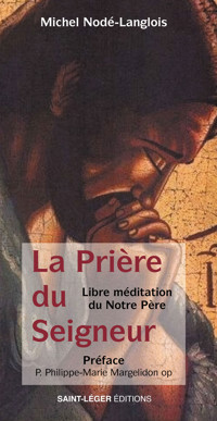 La prière du Seigneur - Michel Nodé-Langlois - ebook