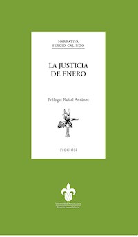 La justicia de enero - Sergio Galindo - ebook