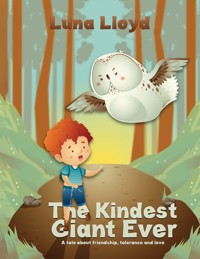 The Kindest Giant Ever - Luna Lloyd - ebook