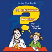 Od zdziwienia do wiary - Ks. Jan Twardowski - audiobook