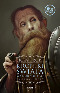 Kroniki Świata Wynurzonego. Tom 3: Talizman mocy - Licia Troisi - książka