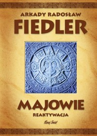 Majowie - Fiedler Arkady Radosław - książka