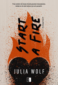 Start a Fire - Wolf Julia - ebook + audiobook