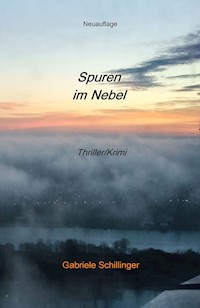 Spuren im Nebel - Gabriele Schillinger - ebook