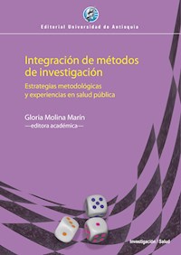 Integración de métodos de investigación - Gloria Molina Marín - ebook