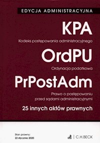 Kodeks postępowania administracyjnego Ordynacja podatkowa Prawo o postępowaniu przed sądami administracyjnymi 25 innych aktów prawnych -  - książka