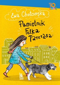 Pamiętnik Felka Parerasa - Ewa Chotomska - ebook + audiobook + książka