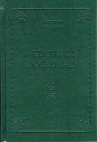 Kucharz Doskonały - Wielądko Wojciech - książka