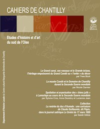 Les Cahiers de Chantilly, n°15 - Centre Culturel Marguerite Dembreville de Chantilly Département d'histoire locale - ebook