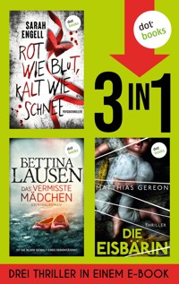 Rot wie Blut, kalt wie Schnee, Das vermisste Mädchen & Die Eisbärin - Matthias Gereon - ebook