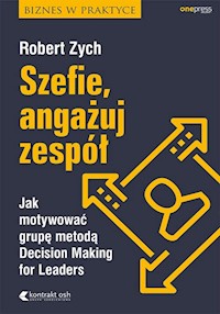 Szefie, angażuj zespół - Robert Zych - książka