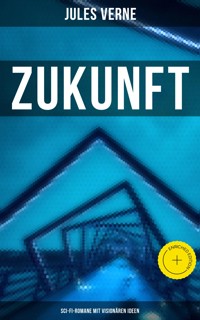 Zukunft mit Jules Verne: Sci-Fi-Romane mit visionären Ideen - Jules Verne - ebook