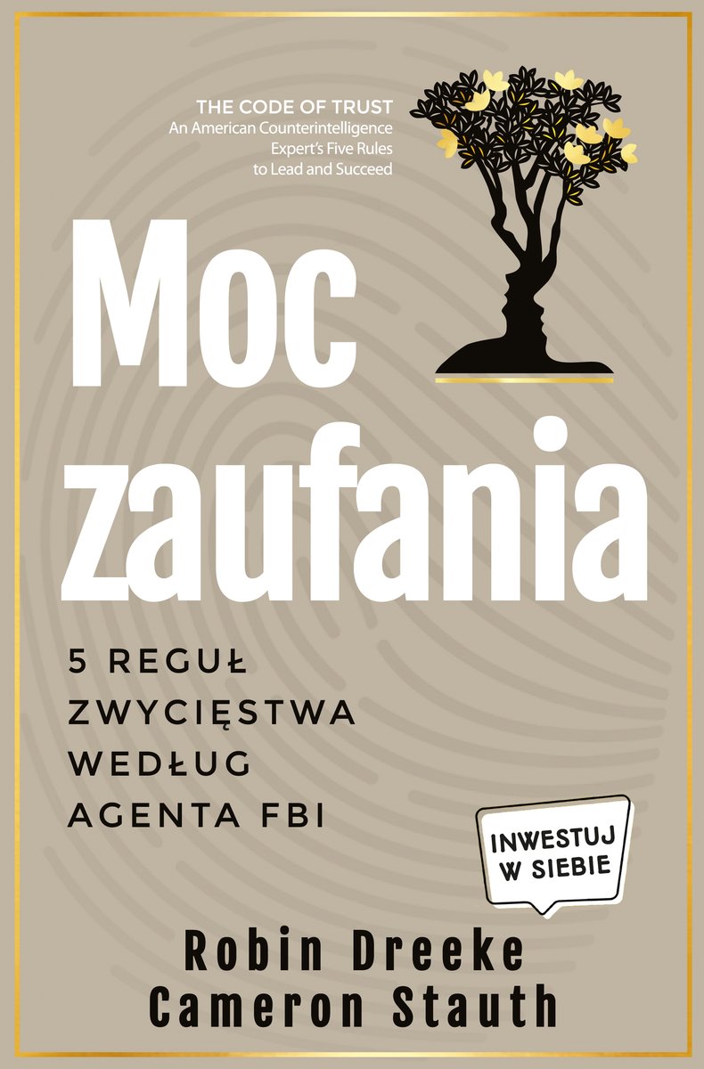 Moc zaufania. 5 reguł zwycięstwa według agenta FBI - Robin Dreeke, Cameron Stauth - audiobook + książka