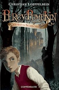 Percy Pumpkin - Band 1 - Christian Loeffelbein - ebook