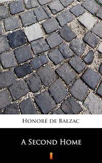 A Second Home - Honoré de Balzac - ebook