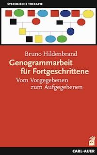 Genogrammarbeit für Fortgeschrittene - Bruno Hildenbrand - ebook