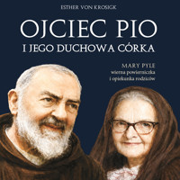 MP3 Ojciec Pio i Jego duchowa Córka - Esther von Krosigk - audiobook
