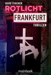 Rotlicht Frankfurt - Gerd Fischer - ebook