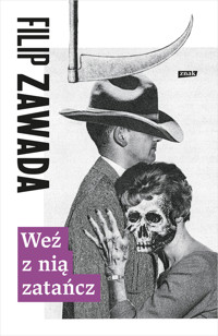 Weź z nią zatańcz - Filip Zawada - ebook + książka