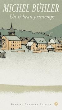 Un si beau printemps - Michel Bühler - ebook