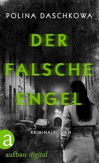 Der falsche Engel - Polina Daschkowa - ebook