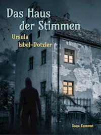 Das Haus der Stimmen - Ursula Isbel-Dotzler - ebook
