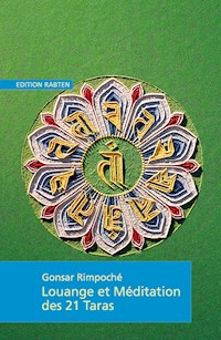 Louange et Méditation des 21 Taras - Rimpoché Gonsar - ebook