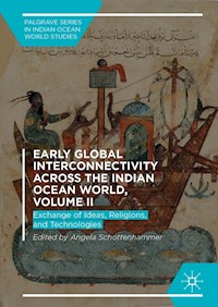 Early Global Interconnectivity across the Indian Ocean World, Volume II - - ebook