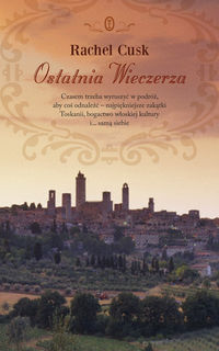 Ostatnia Wieczerza - Cusk Rachel - książka