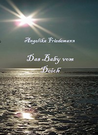 Das Baby vom Deich - Angelika Friedemann - ebook