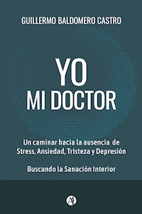 Yo, mi doctor - Guillermo Baldomero Castro - ebook