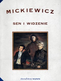 Mickiewicz. Sen i widzenie - Majchrowski Zbigniew - ebook