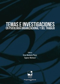 Temas e investigaciones en psicología organizacional y del trabajo - Erico Rentería Pérez - ebook