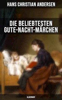 Die beliebtesten Gute-Nacht-Märchen (Illustriert) - Julius Wolff - ebook