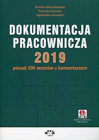 Dokumentacja pracownicza 2019 - Mroczkowska Renata, Potocka Patrycja, Jacewicz Agnieszka - książka