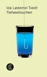 Tiefseetauchen - Ida Lødemel Tvedt - ebook