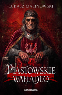Piastowskie wahadło - Łukasz Malinowski - książka