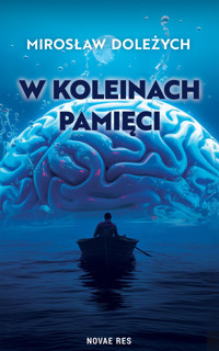W koleinach pamięci - Mirosław Doleżych - ebook