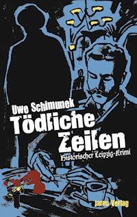 Tödliche Zeilen - Uwe Schimunek - ebook