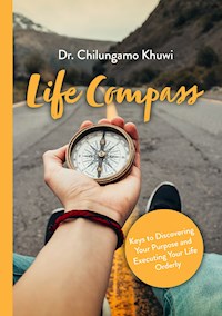 Life Compass - Dr. Chilungamo Khuwi - ebook