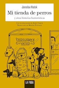 Mi tienda de perros - Jaroslav Hašek - ebook