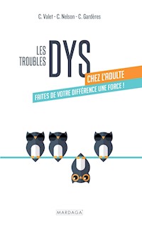 Les troubles DYS chez l’adulte - Carol Valet - ebook