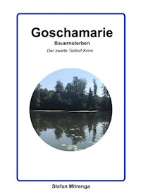 Goschamarie Bauernsterben - Stefan Mitrenga - ebook