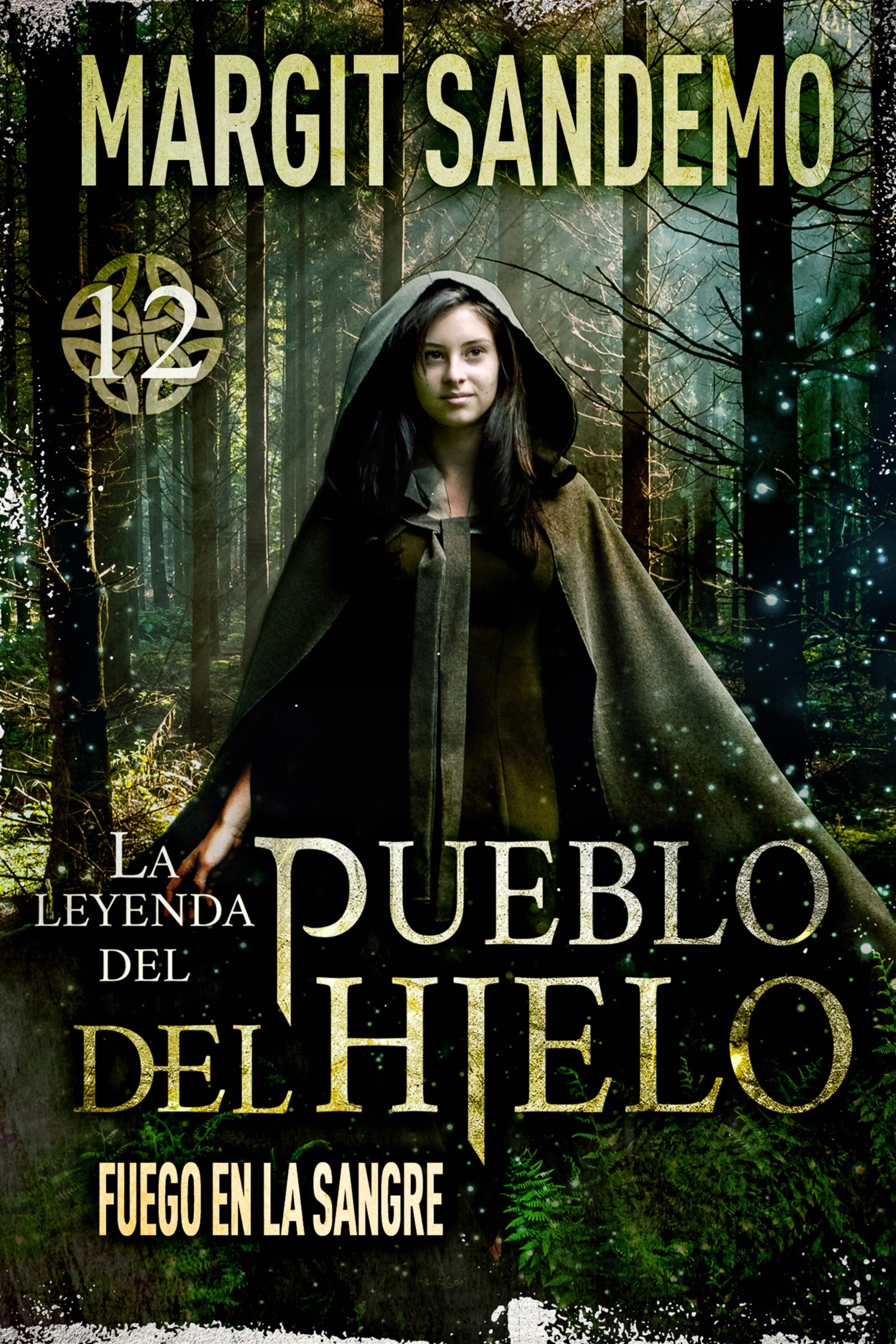 El Pueblo del hielo 12 - Fuego en la sangre