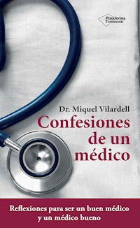 Confesiones de un médico - Dr. Miquel Vilardell - ebook